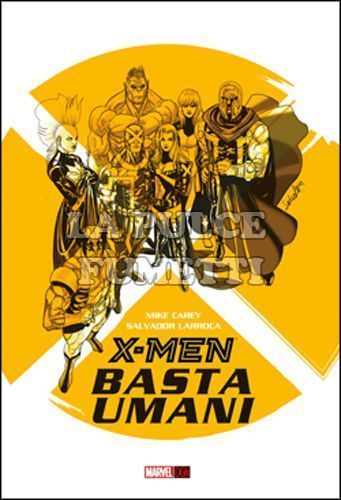 MARVEL ORIGINAL GRAPHIC NOVEL - X-MEN: BASTA UMANI